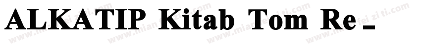 ALKATIP Kitab Tom Re字体转换